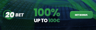 20Bet - 100% bonus up to 100€